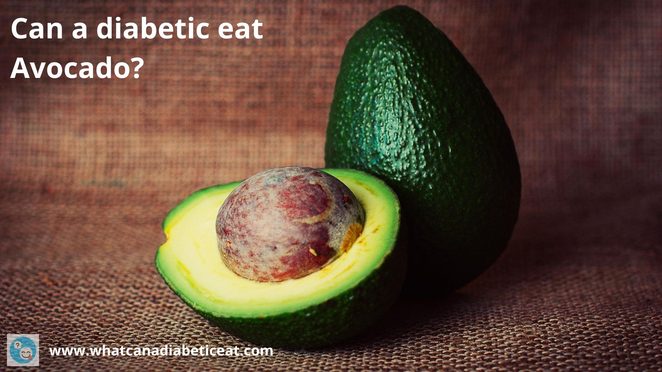 Can a diabetic eat avocado? Are avocados high in sugar?
