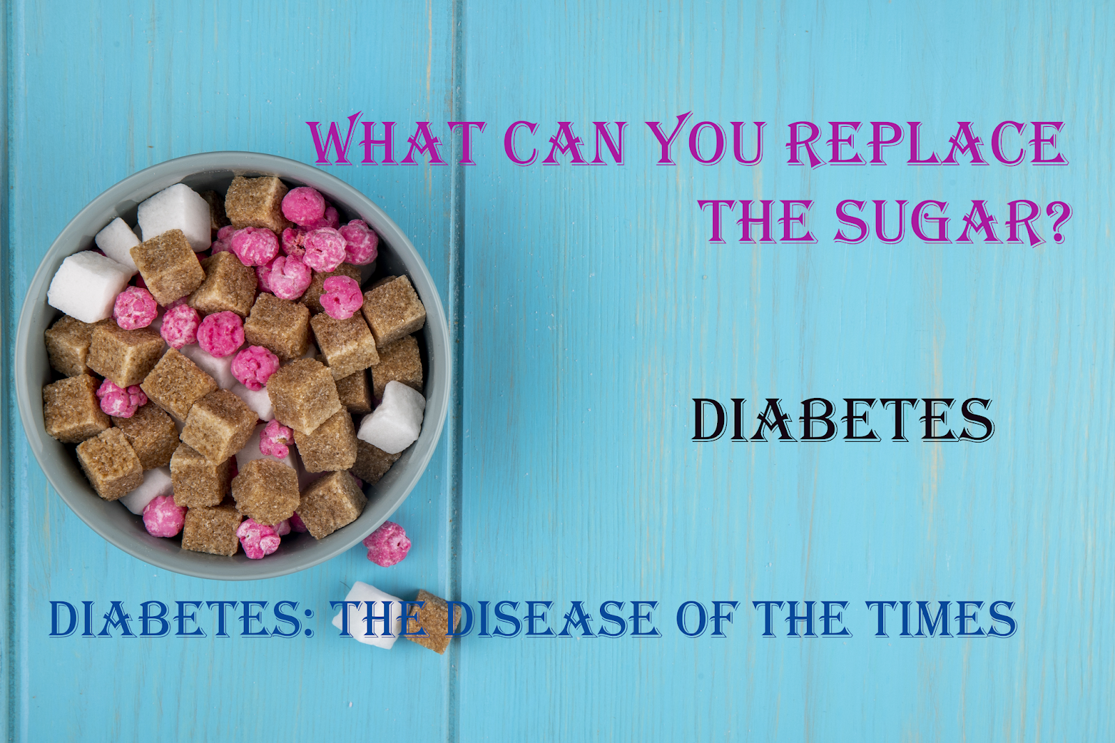Diabetes: What can you replace the sugar?
