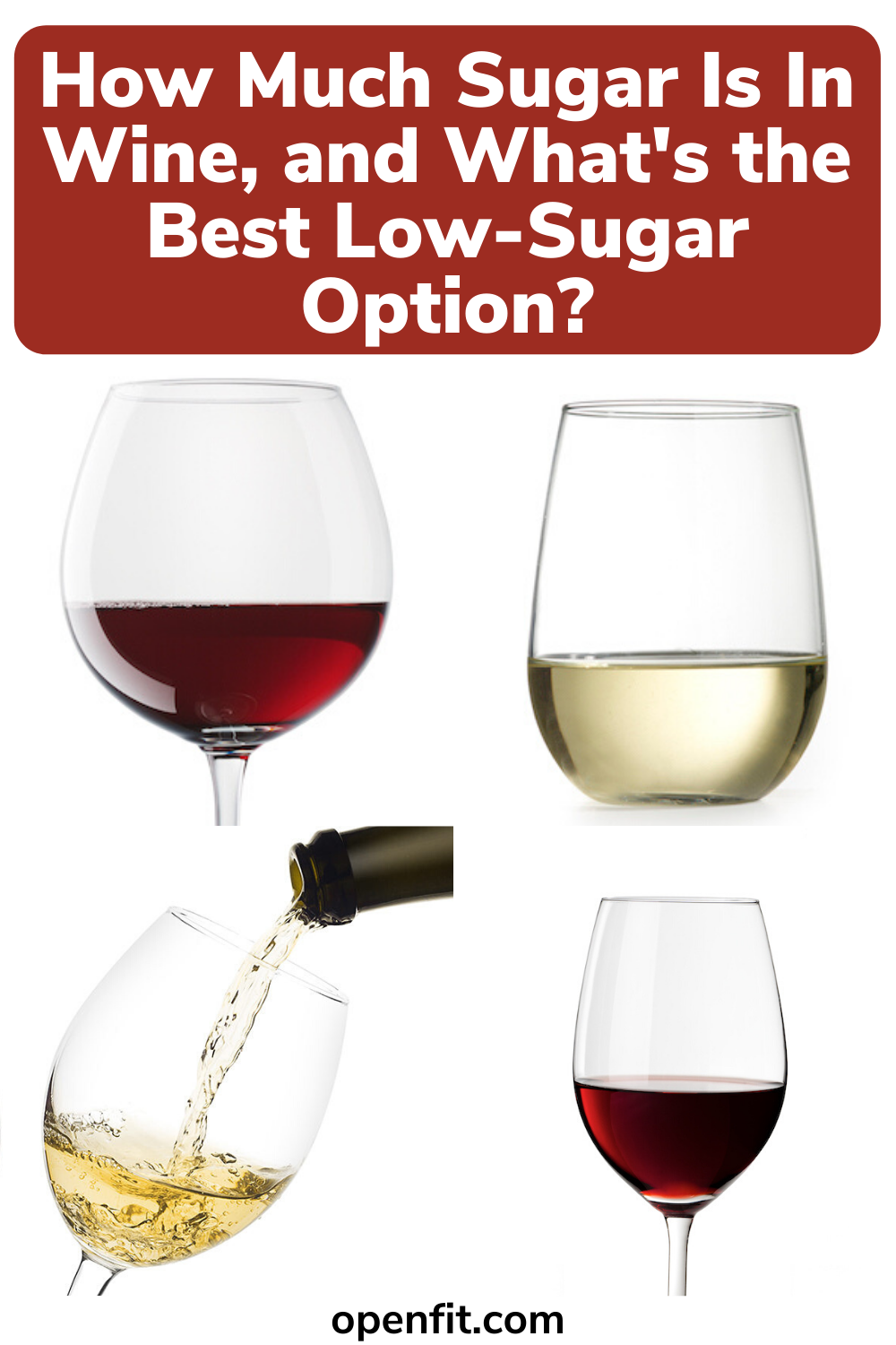 How Much Sugar Is In Wine and Which Has The Least ...