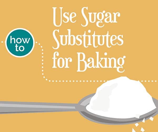 How to Use Sugar Substitutes for Baking